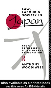 Book Law, Labour And Society In Japan: From Repression To Reluctant Recognition free
