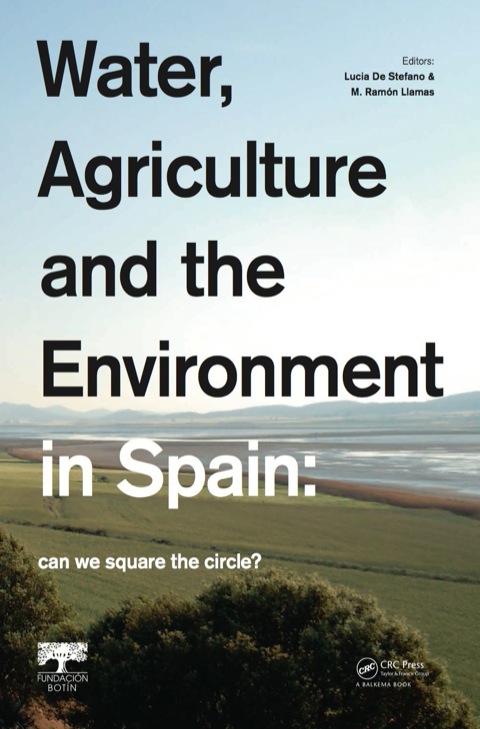 Book Water, Agriculture and the Environment in Spain: can we square the circle? free