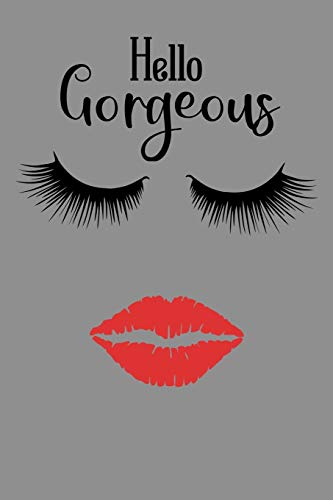 Book Hello Gorgeous: Inspirational Motivational Lashes and Lips College Ruled Composition Notebook Journal free