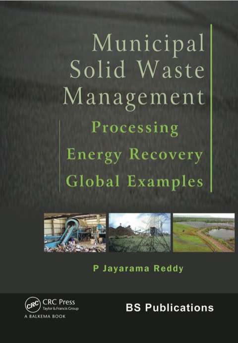 Book Municipal Solid Waste Management: Processing - Energy Recovery - Global Examples free