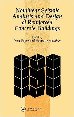 Book Nonlinear Seismic Analysis and Design of Reinforced Concrete Buildings: Workshop on Nonlinear Seismic Analysis of Reinforced Concrete Buildings, Bled, Slovenia, Yugoslavia, 13-16 July 1992 free