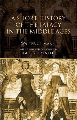 Book A Short History Of The Papacy In The Middle Ages free