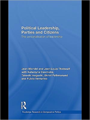 Book Political Leadership, Parties And Citizens: The Personalisation Of Leadership free