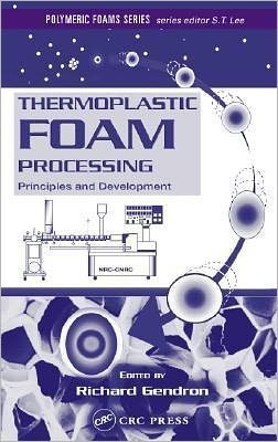 Book Thermoplastic Foam Processing: Principles and Development (Polymeric Foams) free