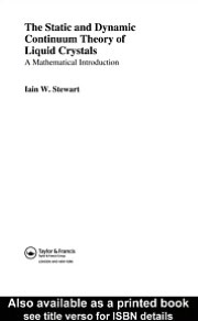 Book The Static And Dynamic Continuum Theory Of Liquid Crystals: A Mathematical Introduction free