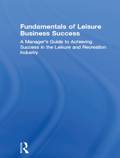 Book Fundamentals of Leisure Business Success free