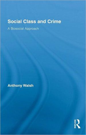 Book Social Class And Crime: A Biosocial Approach free