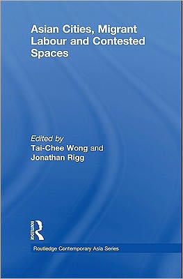 Book Asian Cities, Migrant Labor And Contested Spaces free