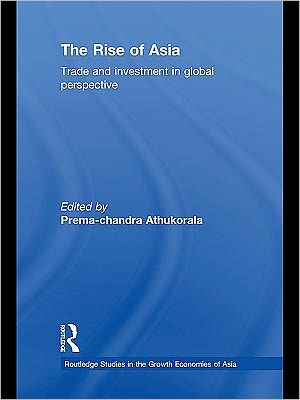 Book The Rise Of Asia: Trade And Investment In Global Perspective free