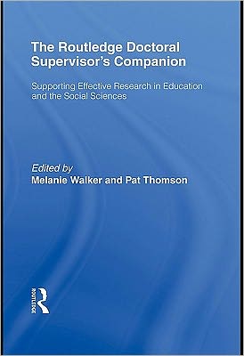 Book The Routledge Doctoral Supervisor's Companion: Supporting Effective Research In Education And The Social Sciences free