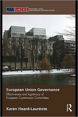 Book European Union Governance: Efficiency And Legitimacy In European Commission Committees free