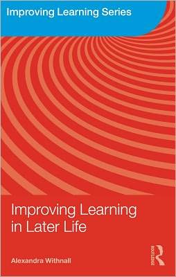Book Improving Learning In Later Life free