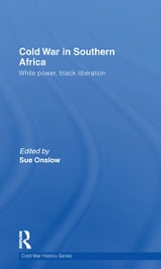 Book Cold War In Southern Africa: White Power, Black Liberation free