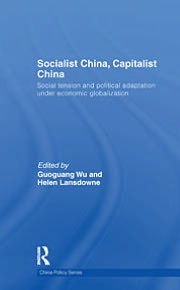Book Socialist China, Capitalist China: Social Tension And Political Adaptation Under Economic Globalization (china Policy) free