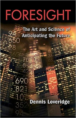 Book Foresight: The Art And Science Of Anticipating The Future free
