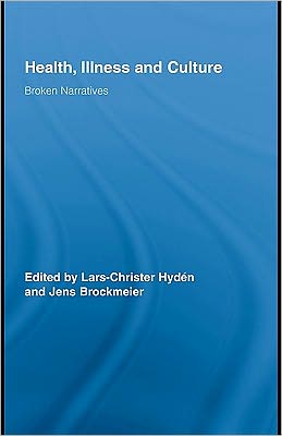 Book Health, Illness And Culture: Broken Narratives free