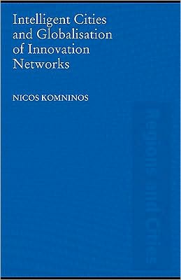 Book Intelligent Cities And Globalisation Of Innovation Networks free