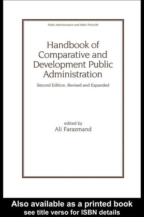 Book Handbook of Comparative and Development Public Administration (Public Administration and Public Policy 94) free
