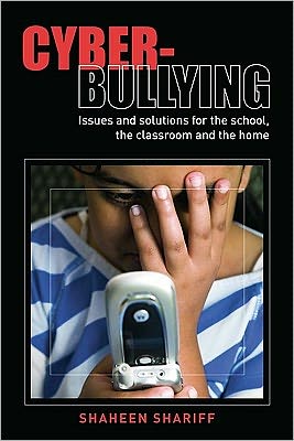 Book Cyber-bullying: Issues And Solutions For The School, The Classroom And The Home free