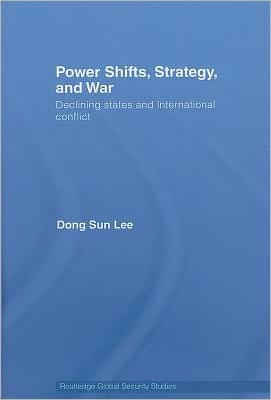 Book Power Shifts, Strategy, And War: Declining States And International Conflict free