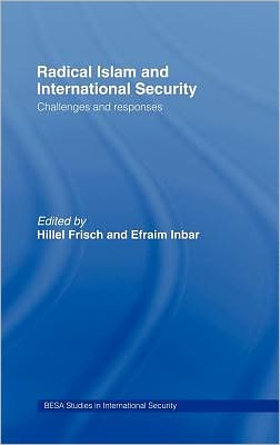 Book Radical Islam And International Security: Challenges And Responses free