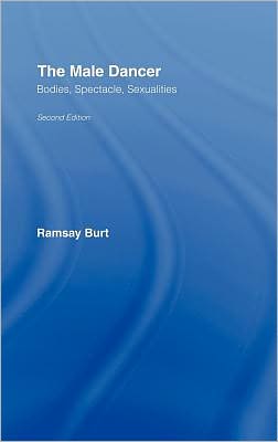 Book The Male Dancer: Bodies, Spectacle, Sexualities free