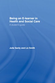 Book Being An E-learner In Health And Social Care free
