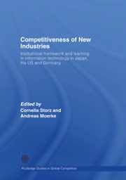 Book Competitiveness Of New Industries: Institutional Framework And Learning In Information Technology In Japan, The Us And Germany free