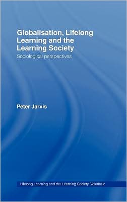 Book Globalisation, lifelong learning and the learning society: sociological perspectives free