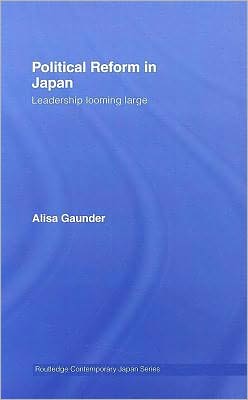 Book Political Reform In Japan: Leadership Looming Large free