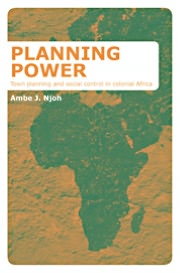 Book Planning Power: Social Control And Planning In Colonial Africa free
