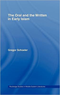 Book The Oral And The Written In Early Islam free