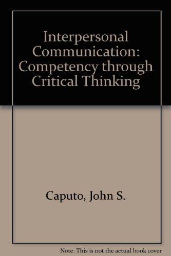 Book Interpersonal Communications: Competency Through Critical Thinking free