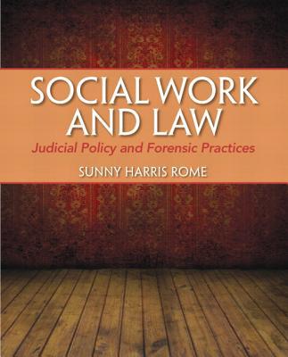 Book Social Work and Law: Judicial Policy and Forensic Practice Plus MyLab Search with eText -- Access Card Package free