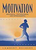 Book Motivation: Biological, Psychological, and Environmental free