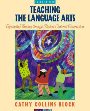 Book Teaching Language Arts: Expanding Thinking through Student-Centered Instruction (3rd Edition) free