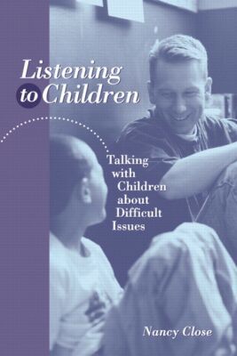 Book Listening to Children: Talking With Children About Difficult Issues free