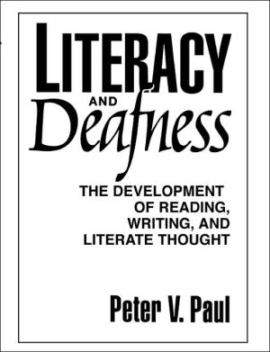 Book Literacy and Deafness: The Development of Reading, Writing, and Literate Thought free