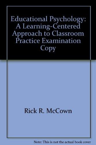 Book Educational Psychology: A Learning-Centered Approach to Classroom Practice Examination Copy free