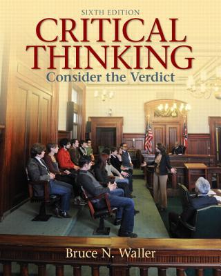 Book Critical Thinking: Consider the Verdict Plus MyThinkingLab with eText -- Access Card Package (6th Edition) (MyThinkingLab Series) free
