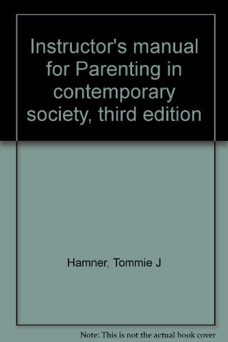 Book Instructor's Manual For Parenting In Contemporary Society, Third Edition free