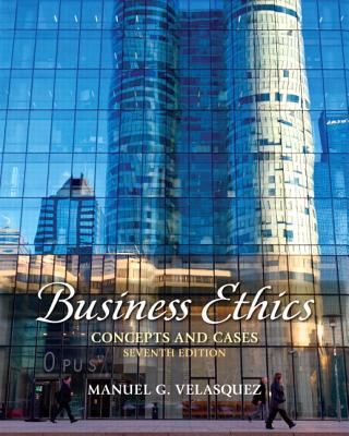 Book Business Ethics: Concepts and Cases Plus MyThinkingLab with eText -- Access Card Package (7th Edition) (MyThinkingLab Series) free