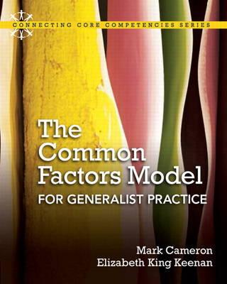Book Common Factors Model for Generalist Practice, The Plus MyLab Search with eText -- Access Card Package (Connecting Core Competencies) free
