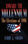 Book Toward the Millennium: The Elections of 1996 free