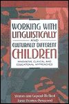 Book Working with Linguistically and Culturally Different Children: Innovative Clinical and Educational Approaches free
