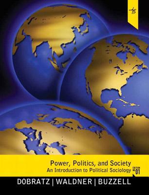 Book Power, Politics, and Society: An Introduction to Political Sociology + MySearchLab free