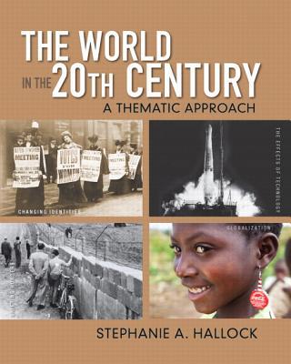 Book The World in the 20th Century: A Thematic Approach Plus MyLab Search with eText -- Access Card Package free