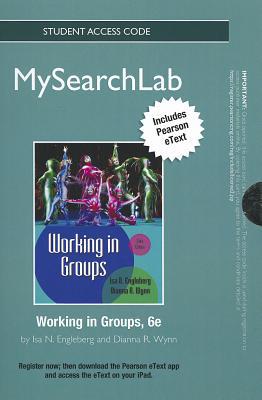 Book MySearchLab with eText -- Standalone Access Card -- for Working in Groups (6th Edition) (MySearchLab (Access Codes)) free