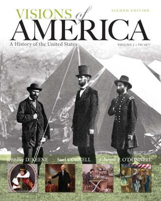 Book Visions of America: A History of the United States, Volume One Plus NEW MyHistoryLab with eText -- Access Card Package (2nd Edition) free