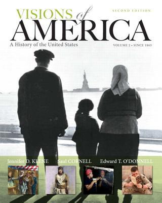 Book Visions of America: A History of the United States, Volume Two Plus NEW MyHistoryLab with eText -- Access Card Package (2nd Edition) free